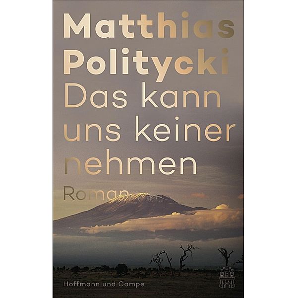 Das kann uns keiner nehmen, Matthias Politycki