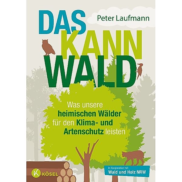 Das kann Wald, Peter Laufmann