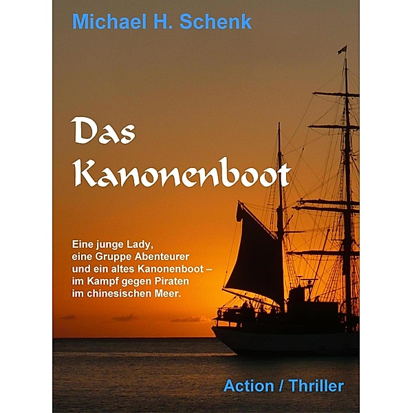 Das Kanonenboot, Michael Schenk