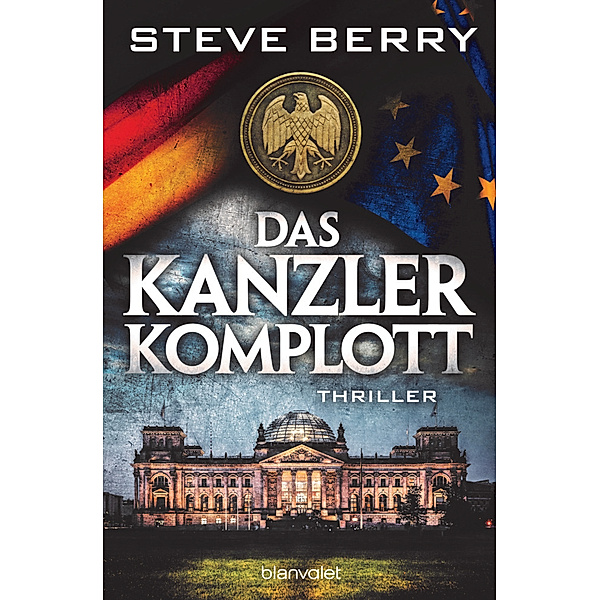 Das Kanzler-Komplott / Cotton Malone Bd.16, Steve Berry