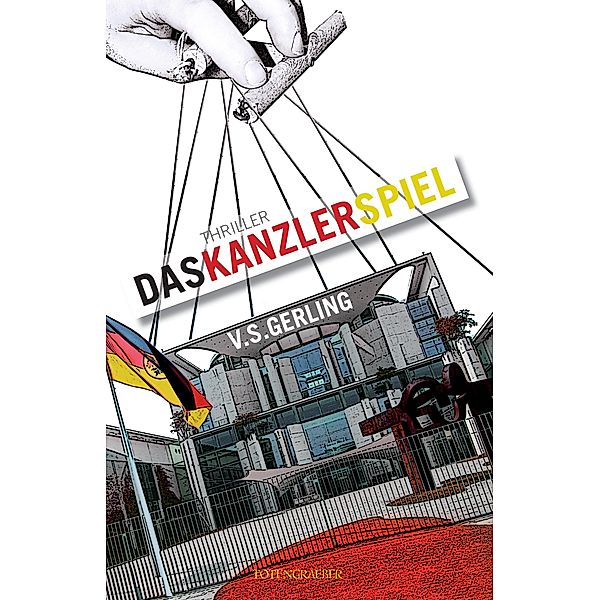 Das Kanzlerspiel, V. S. Gerling