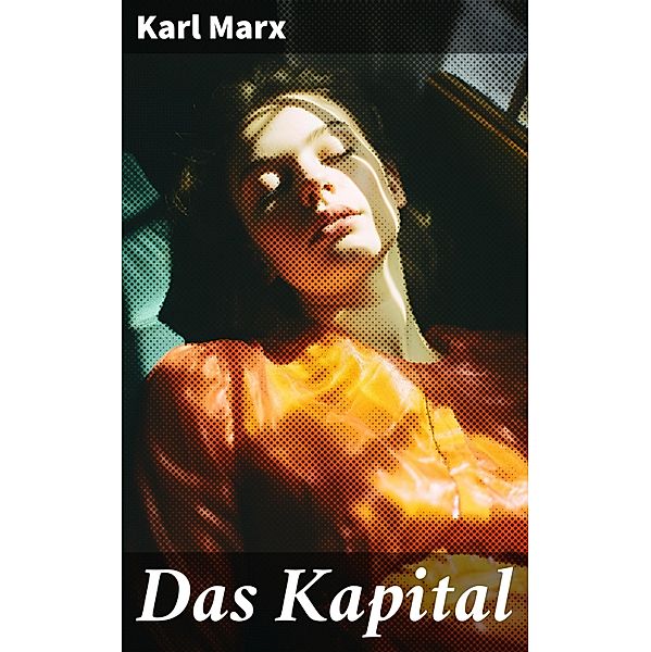 Das Kapital, Karl Marx