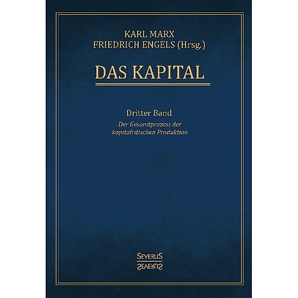 Das Kapital.Bd.3, Karl Marx, Friedrich Engels