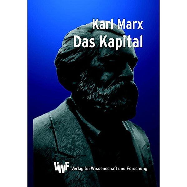 Das Kapital: Kurzfassung aller drei Bände, Karl Marx