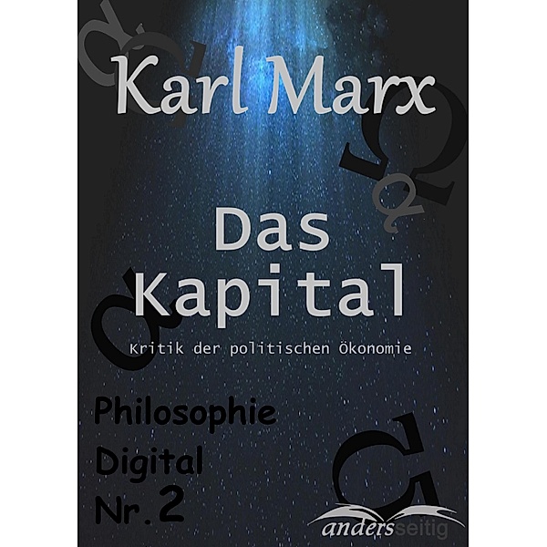 Das Kapital / Philosophie Digital, Karl Marx