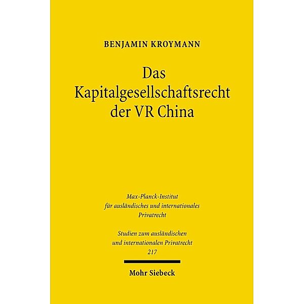 Das Kapitalgesellschaftsrecht der VR China, Benjamin Kroymann