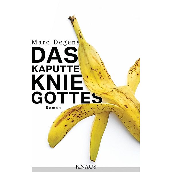 Das kaputte Knie Gottes, Marc Degens
