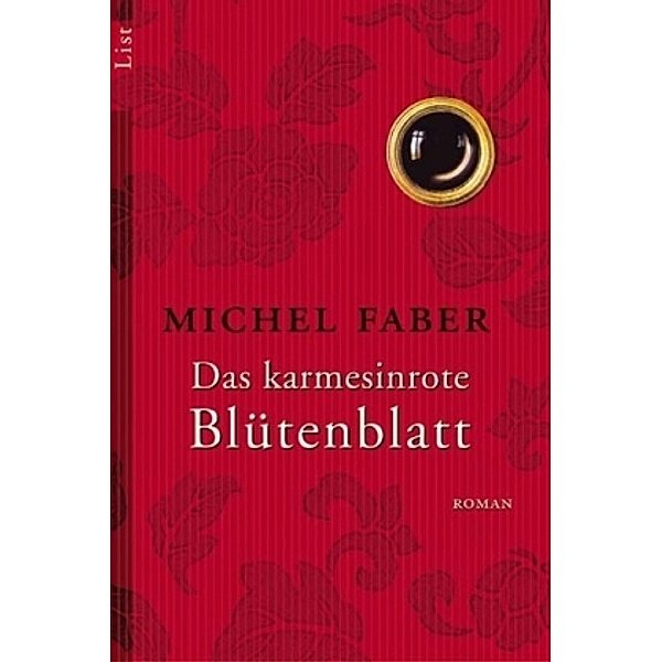 Das karmesinrote Blütenblatt, Michel Faber