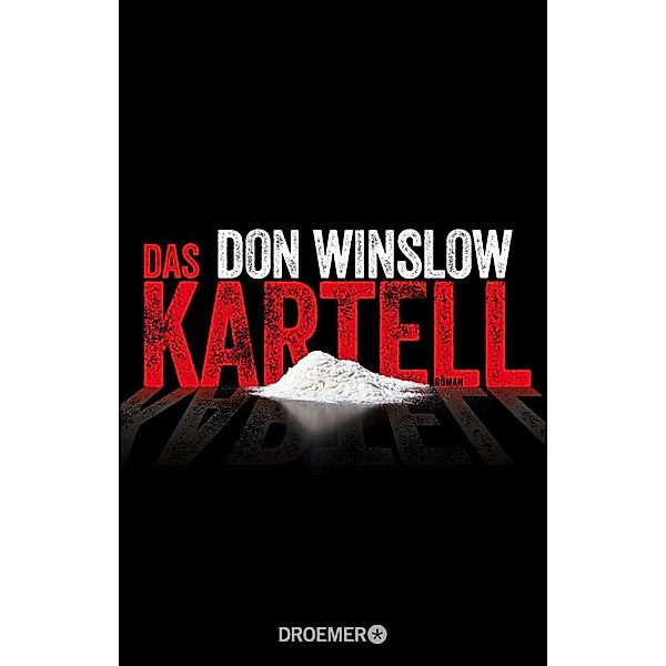 Das Kartell / Art Keller Bd.2, Don Winslow