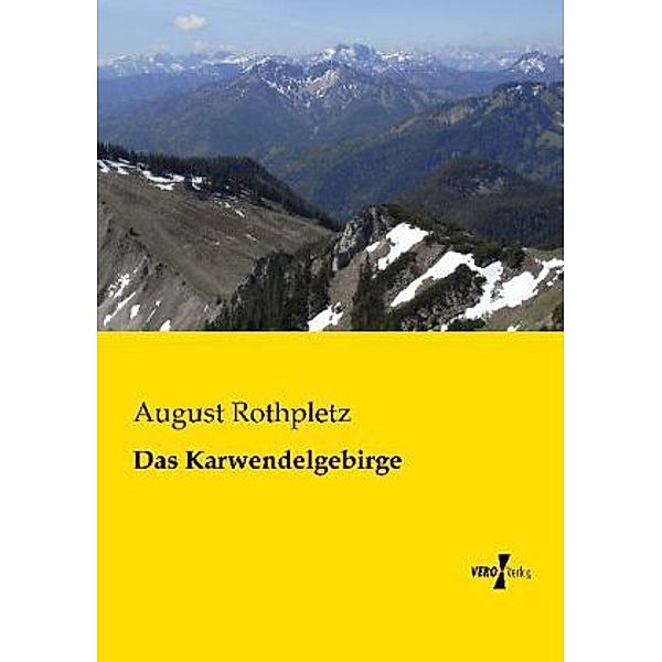Das Karwendelgebirge, August Rothpletz