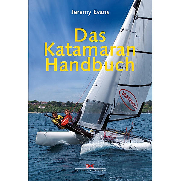 Das Katamaran-Handbuch, Jeremy Evans