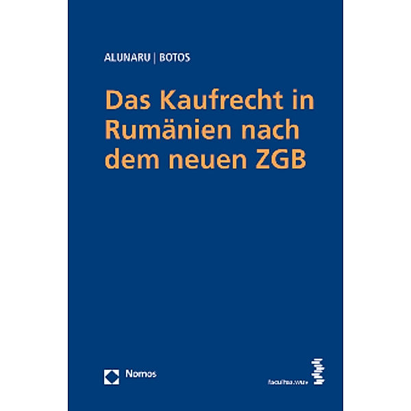 Das Kaufrecht in Rumänien nach dem neuen ZGB, Christian Alunaru, Lenuta Botos