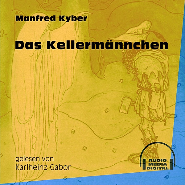 Das Kellermännchen, Manfred Kyber