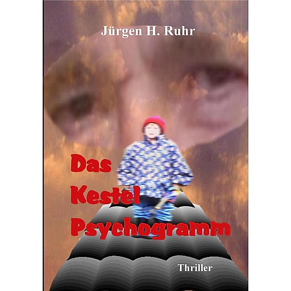 Das Kestel Psychogramm, Jürgen Ruhr
