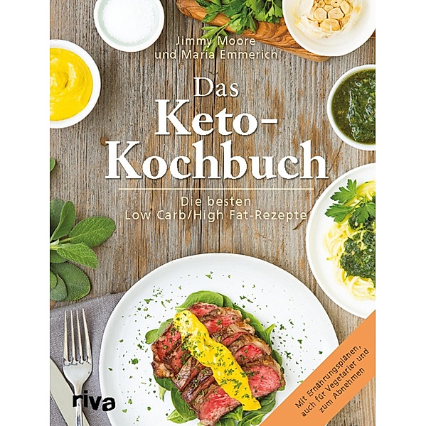 Das Keto-Kochbuch, Maria Emmerich, Jimmy Moore