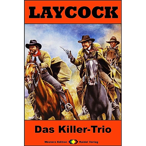 Das Killer-Trio / Laycock Western Bd.262, William Ryan