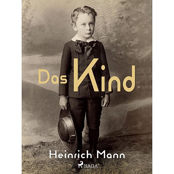 Das Kind, Heinrich Mann