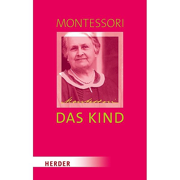 Das Kind, Maria Montessori