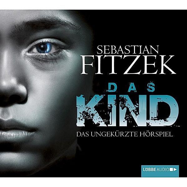 Das Kind, 6 Audio-CDs, Sebastian Fitzek, Johanna Steiner