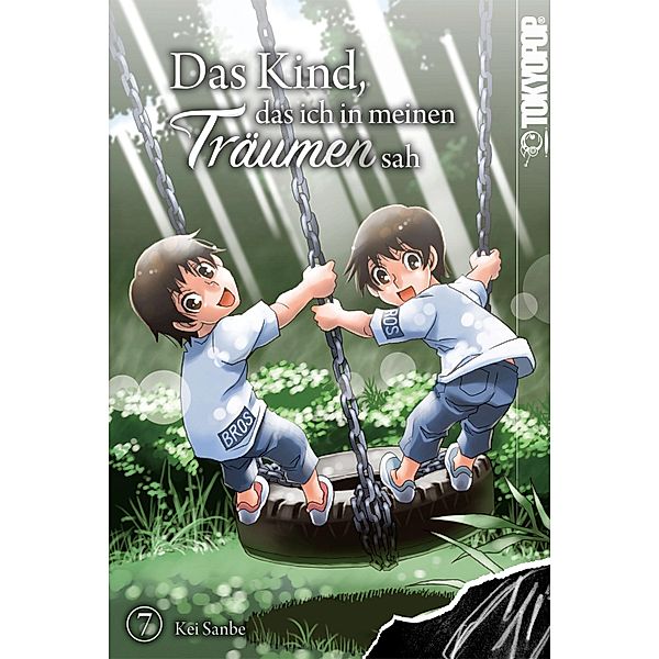 Das Kind, das ich in meinen Träumen sah, Band 07 / Das Kind, das ich in meinen Träumen sah Bd.7, Kei Sanbe