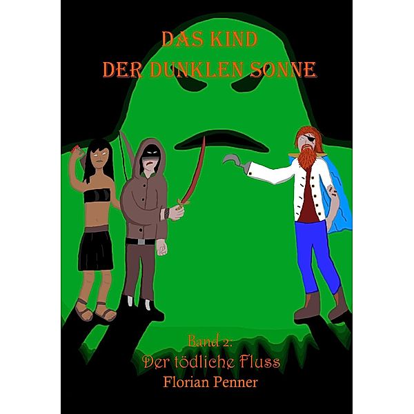 Das Kind der dunklen Sonne, Florian Penner