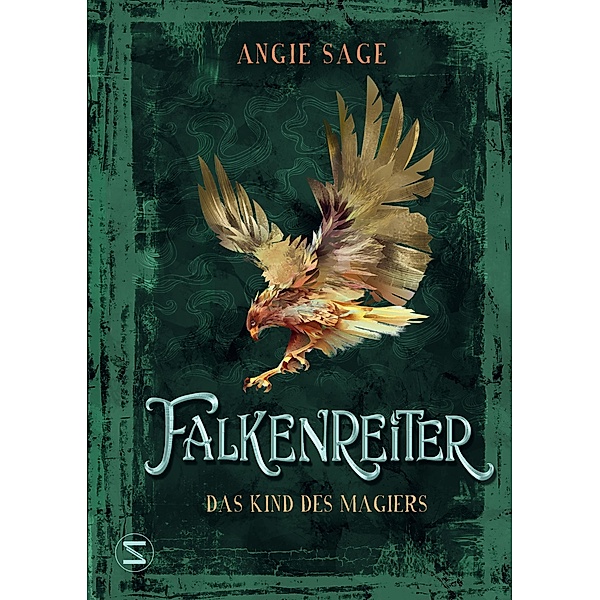 Das Kind des Magiers / Falkenreiter Bd.2, Angie Sage