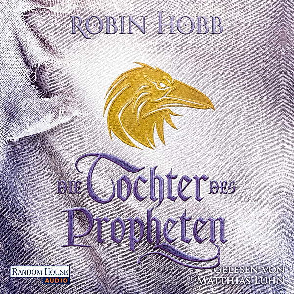 Das Kind des Weitsehers - 2 - Die Tochter des Propheten, Robin Hobb