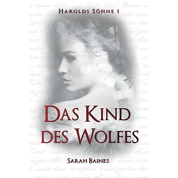 Das Kind des Wolfes / Harolds Söhne Bd.1, Sarah Baines