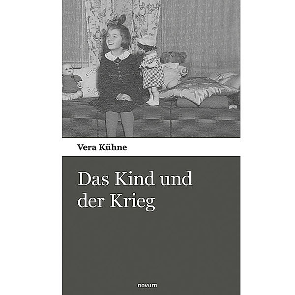 Das Kind und der Krieg, Vera Kühne