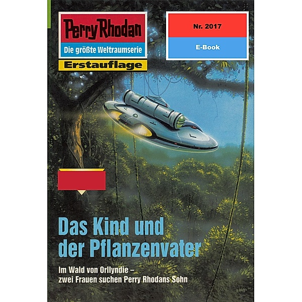 Das Kind und der Pflanzenvater (Heftroman) / Perry Rhodan-Zyklus Die Solare Residenz Bd.2017, Susan Schwartz