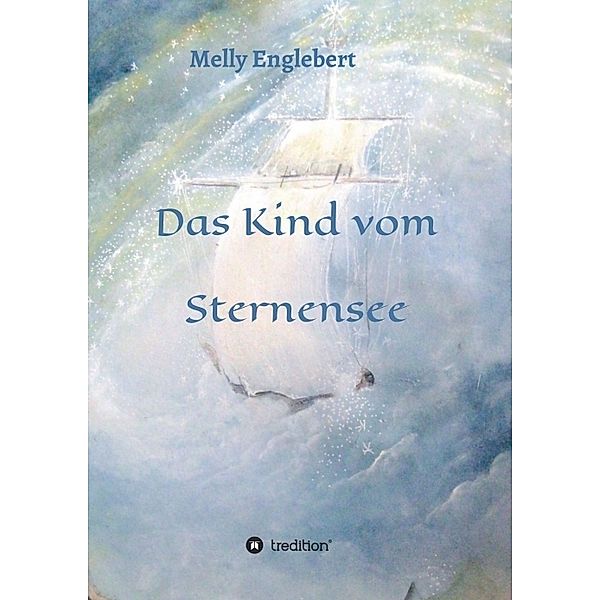 Das Kind vom Sternensee, Melly Englebert