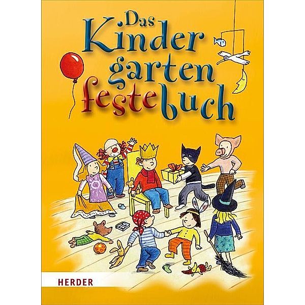 Das Kindergartenfestebuch, Mechthild Wessel, Brigitte Vom Wege