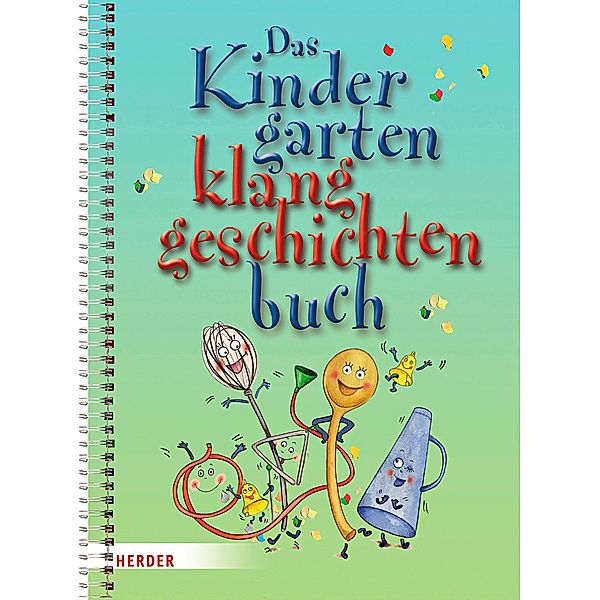 Das Kindergartenklanggeschichten-Buch, Hartmut E. Höfele, Susanne Steffe