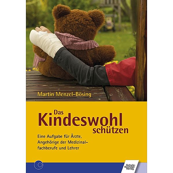 Das Kindeswohl schützen, Martin Menzel-Bösing