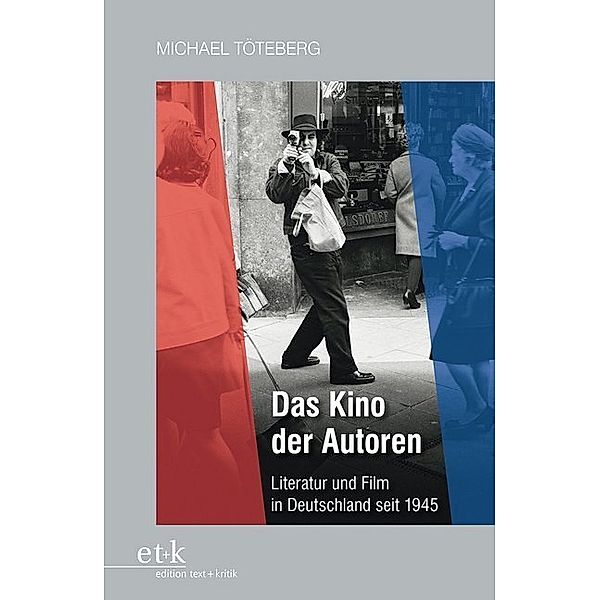 Das Kino der Autoren, Michael Töteberg