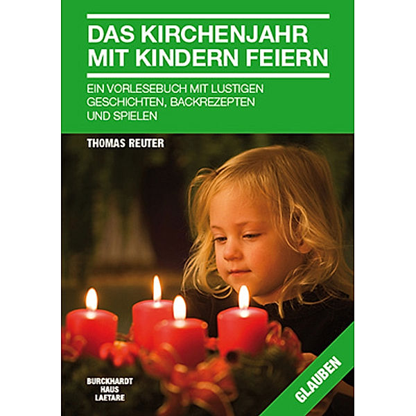 Das Kirchenjahr mit Kindern feiern, Thomas Reuter