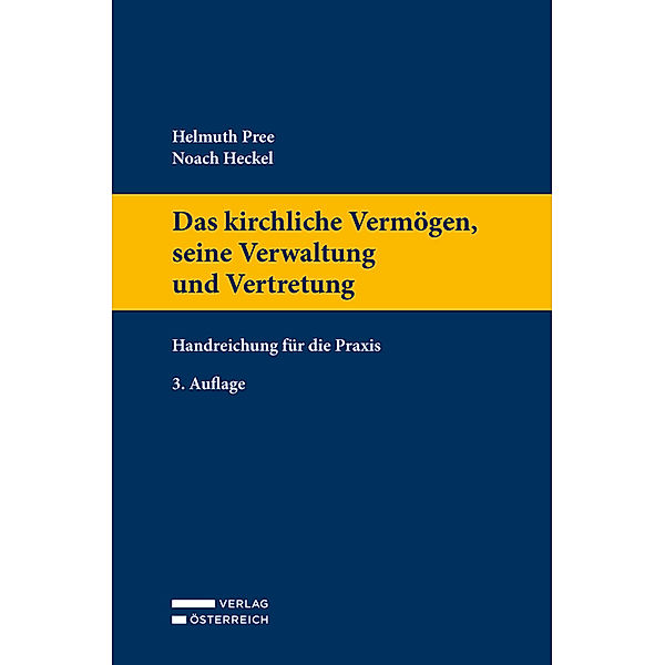 Das kirchliche Vermögen, seine Verwaltung und Vertretung, Helmuth Pree, Noach Heckel