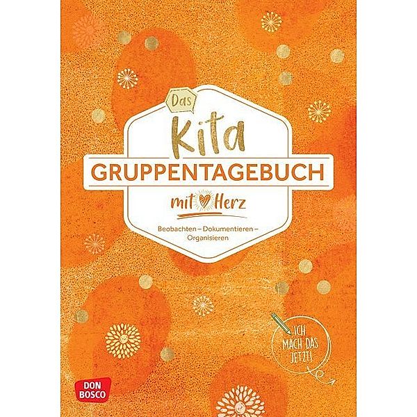 Das Kita-Gruppentagebuch (DIN A 4, Variante Orange)