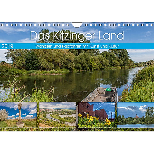 Das Kitzinger Land - Wandern und Radfahren mit Kunst und Kultur (Wandkalender 2019 DIN A4 quer), Hans Will
