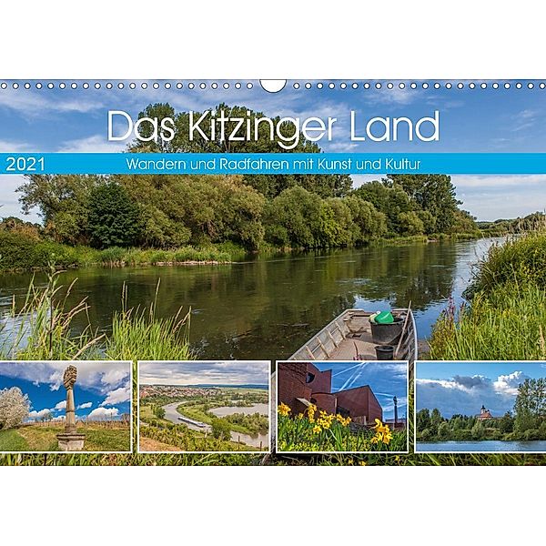 Das Kitzinger Land - Wandern und Radfahren mit Kunst und Kultur (Wandkalender 2021 DIN A3 quer), Hans Will
