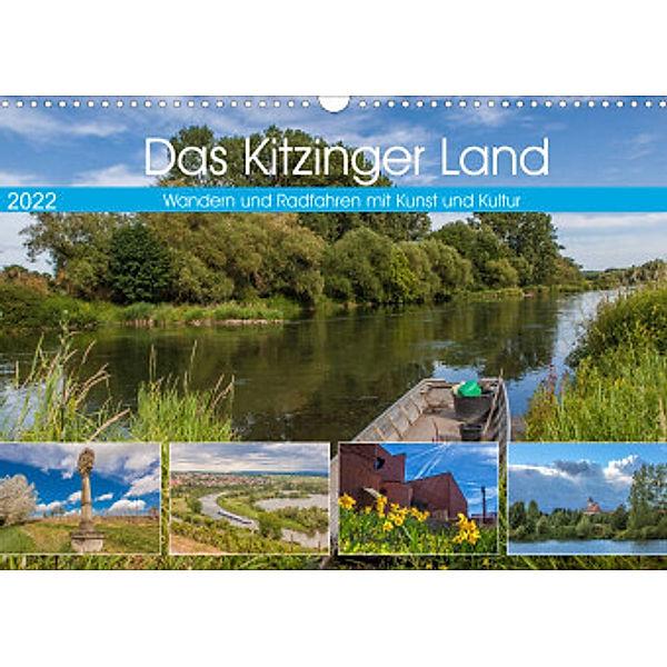 Das Kitzinger Land - Wandern und Radfahren mit Kunst und Kultur (Wandkalender 2022 DIN A3 quer), Hans Will