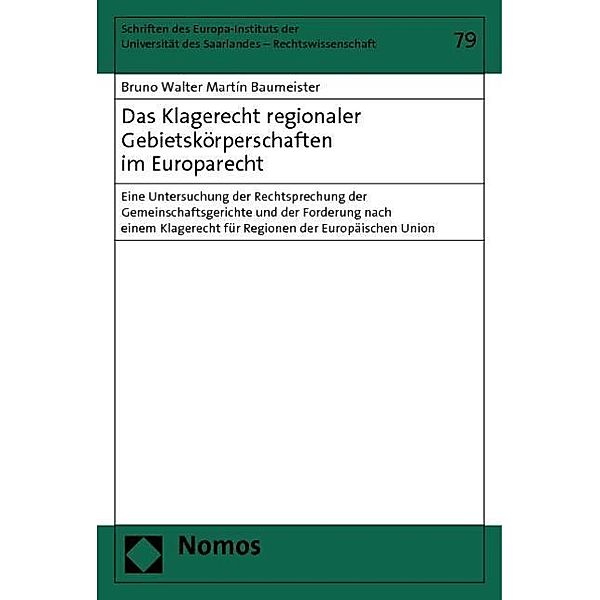 Das Klagerecht regionaler Gebietskörperschaften im Europarecht, Bruno Walter Martín Baumeister