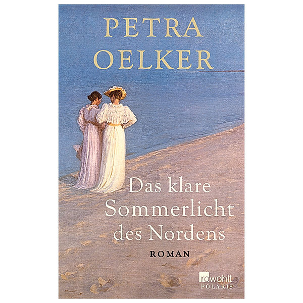 Das klare Sommerlicht des Nordens, Petra Oelker