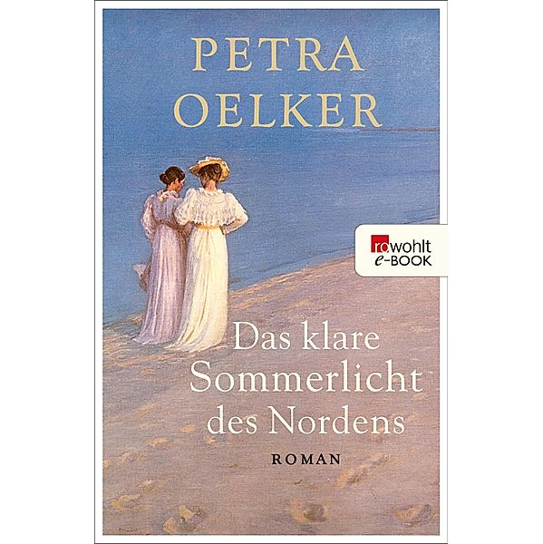 Das klare Sommerlicht des Nordens, Petra Oelker