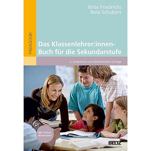 Das Klassenlehrer:innen-Buch für die Sekundarstufe, Birte Friedrichs, Nele Schubert