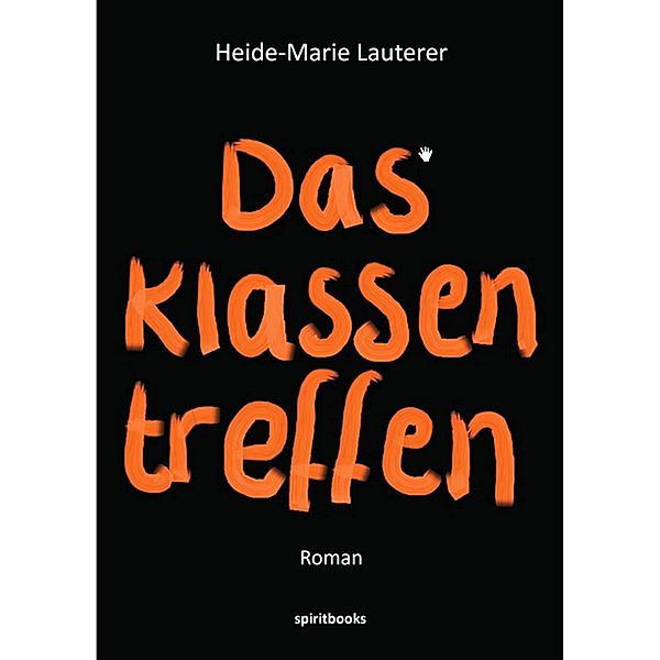 Das Klassentreffen, Heide-Marie Lauterer