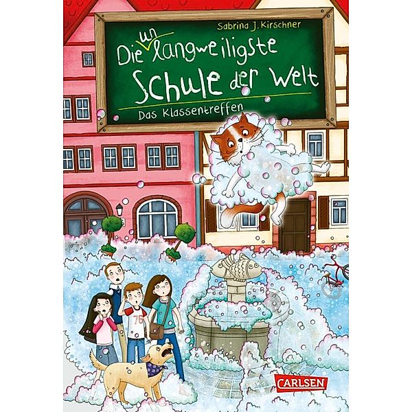 Das Klassentreffen / Die unlangweiligste Schule der Welt Bd.8, Sabrina J. Kirschner