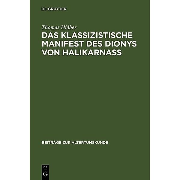 Das klassizistische Manifest des Dionys von Halikarnass / Beiträge zur Altertumskunde Bd.70, Thomas Hidber