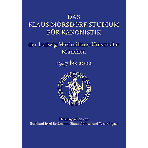 Das Klaus-Mörsdorf-Studium für Kanonistik der Ludwig-Maximilians-Universität