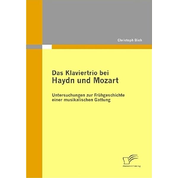 Das Klaviertrio bei Haydn und Mozart, Christoph Biehl